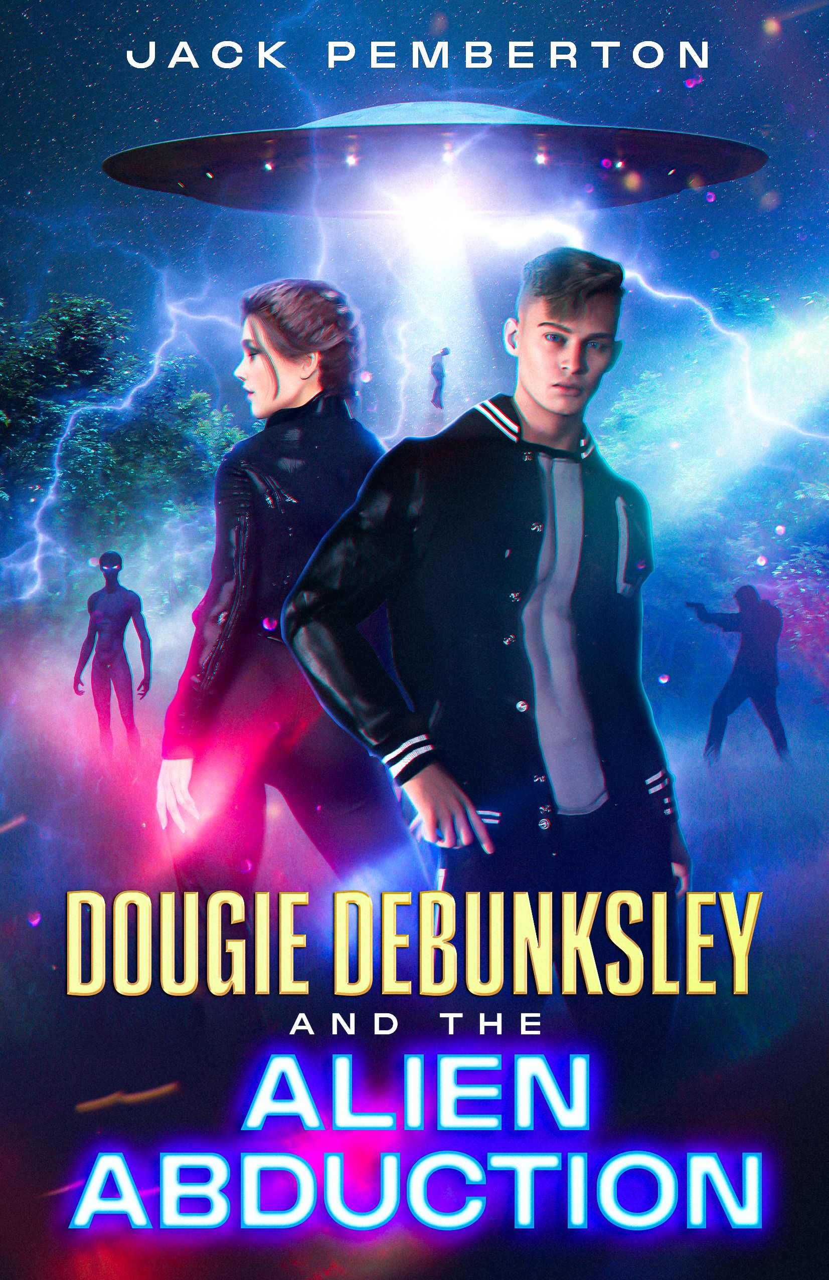 Dougie Debunksley and the Alien Abduction cover