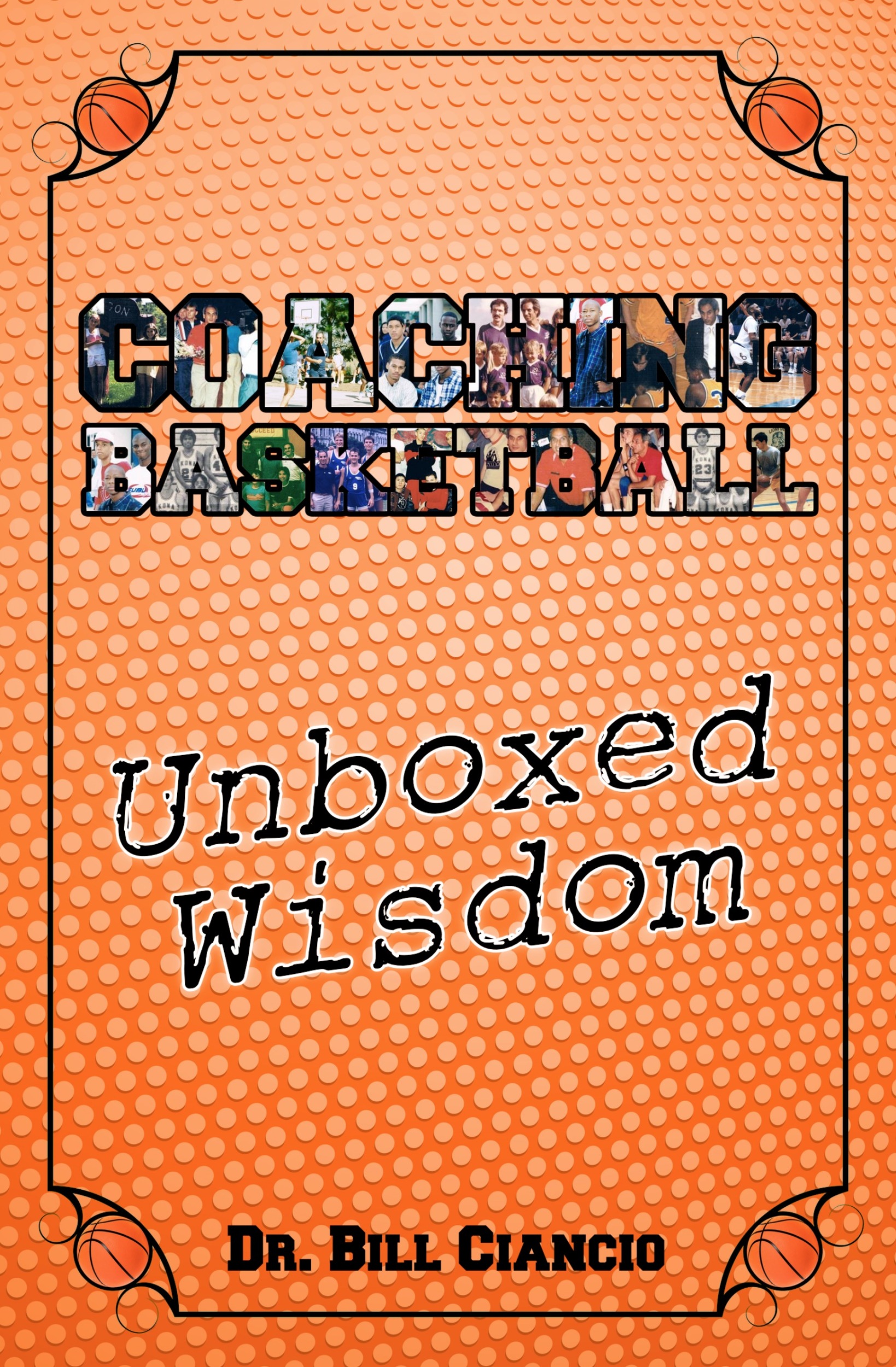 Coaching Basketball: Unboxed Wisdom cover
